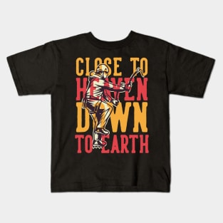 Close to heaven down to earth ice climbing Kids T-Shirt